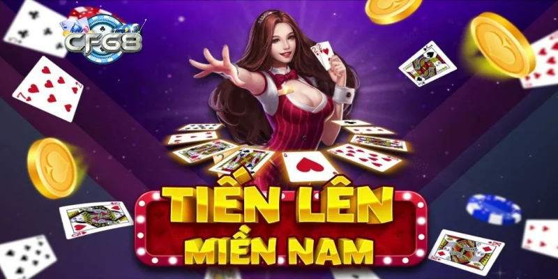 Bài tiến lên miền nam tại CF68 sao hot đến vậy?