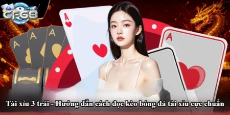 Tài xỉu 3 trái - Hướng dẫn cách đọc kèo bóng đá tài xỉu cực chuẩn